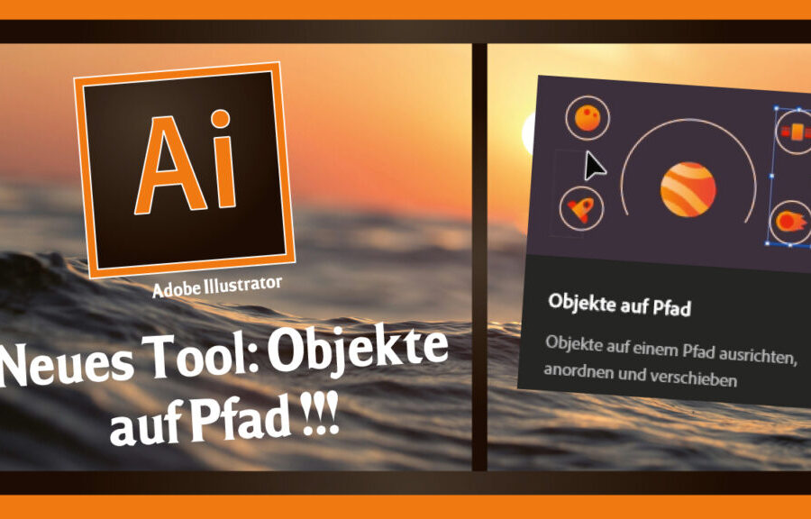 Objekte auf Pfad – Adobe Illustrator- Neues Tool