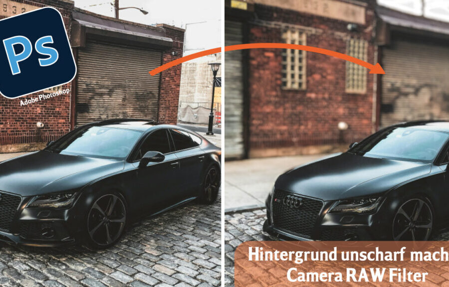 Hintergrund unscharf machen in Photoshop | Camera Raw Filter